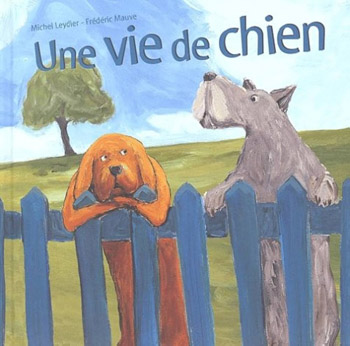 Une vie de chien