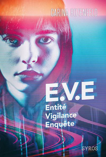 E.V.E : entité, vigilance, enquête